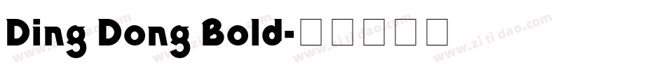 Ding Dong Bold字体转换
